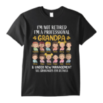 I'm A Professional Grandpa & Under New Management - Personalized Shirt
