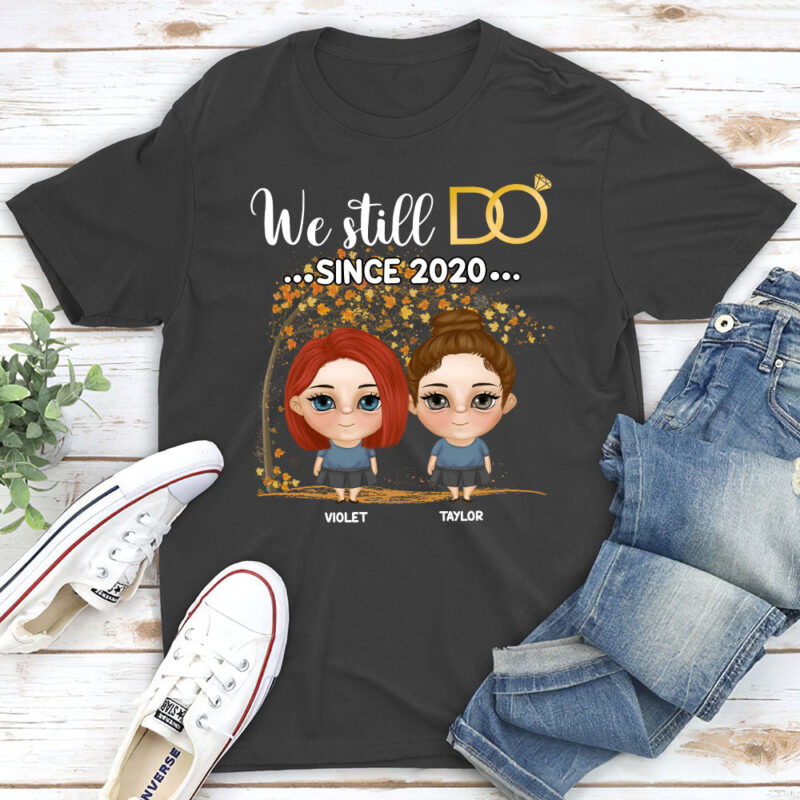 We Still Do Since - Personalized Custom Classic T-shirt - Image 4