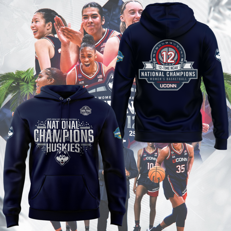 UConn Women’s Basketball  2025 NCAA Women's Basketball National Champions  Hoodie